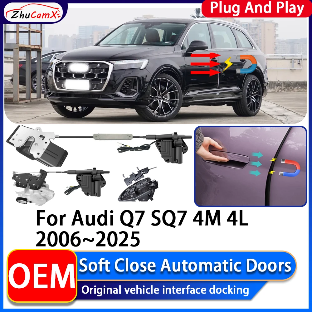 ZhuCamX OEM Electric Suction Power Soft Close Car Door Automatic Door Closing System For Audi Q7 SQ7 4M 4L 2006~2025