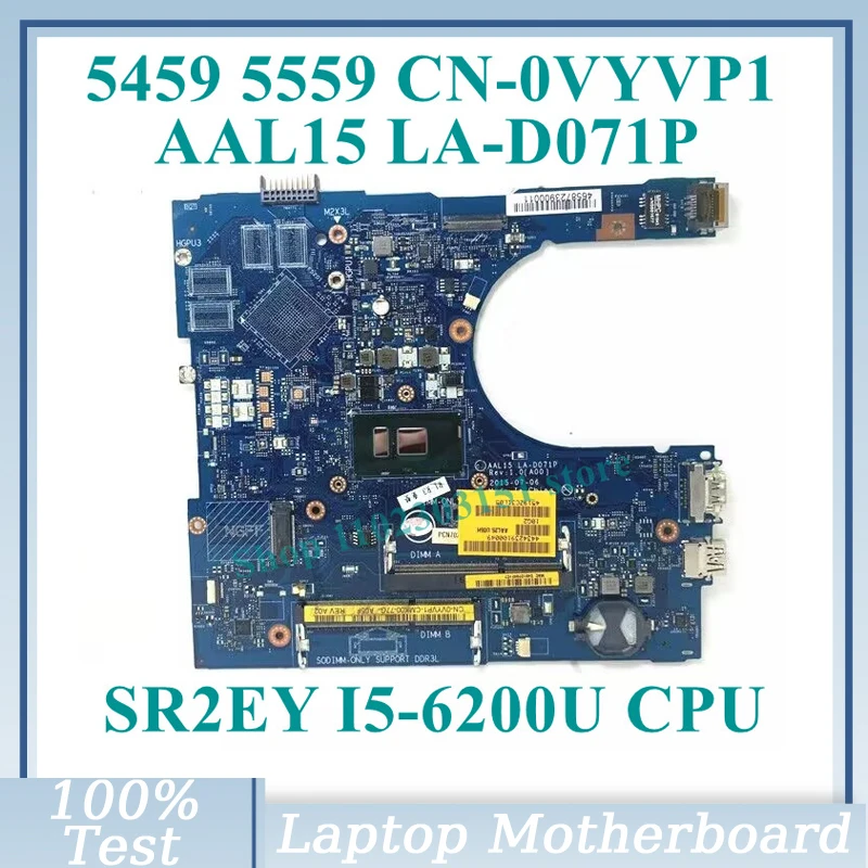 CN-0VYVP1 0VYVP1 VYVP1 With SR2EY I5-6200U CPU AAL15 LA-D071P For Dell 5459 5559 5759 Laptop Motherboard 100%Tested Working Well