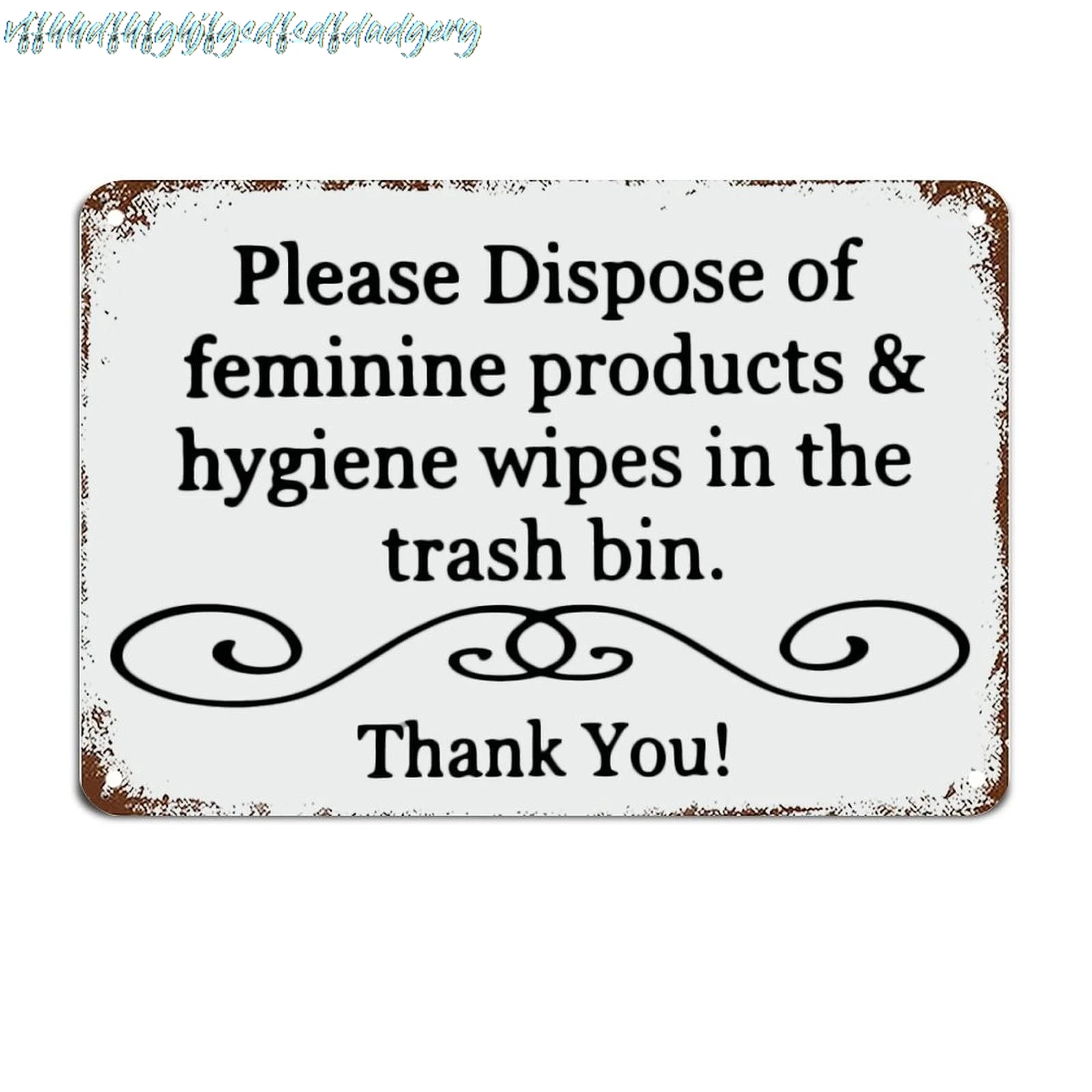 Please Dispose of Feminine Products Hygiene Wipes Signs with Funny Sayings Metal Sign Motivational Wall Art Rustic Wall Dec sign