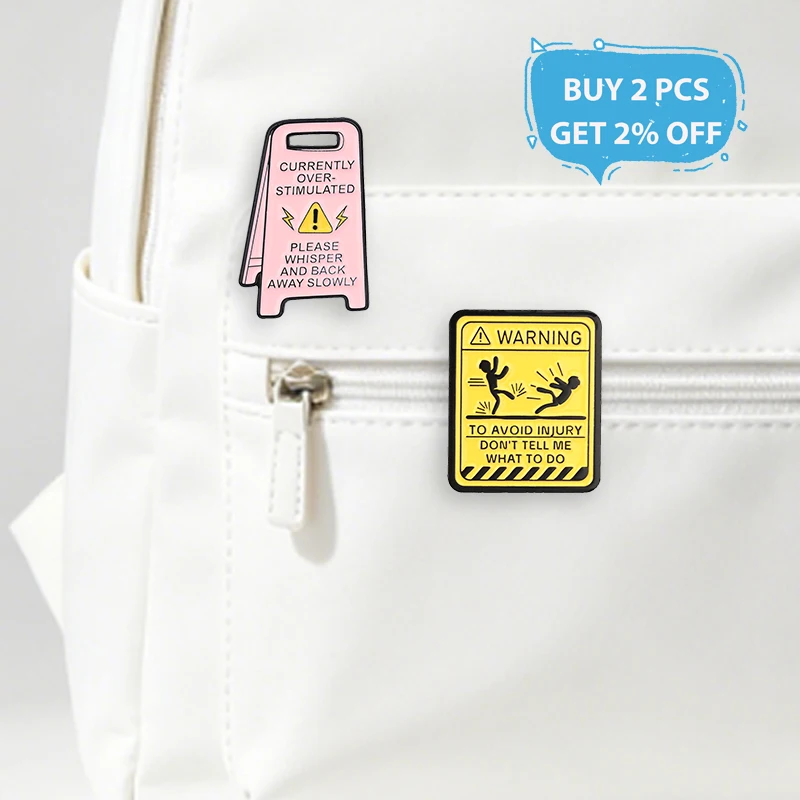 Don't Tell Me What To Do Warning Sign Enamel Pin Overstimulated Please Whisper Sign Metal Brooch Lapel Bags Badge Jewerly Gifts