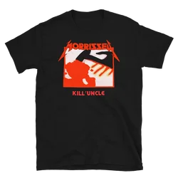 MORRISSEY KILL UNCLE & Kill em All Mashup Paridy T-Shirt