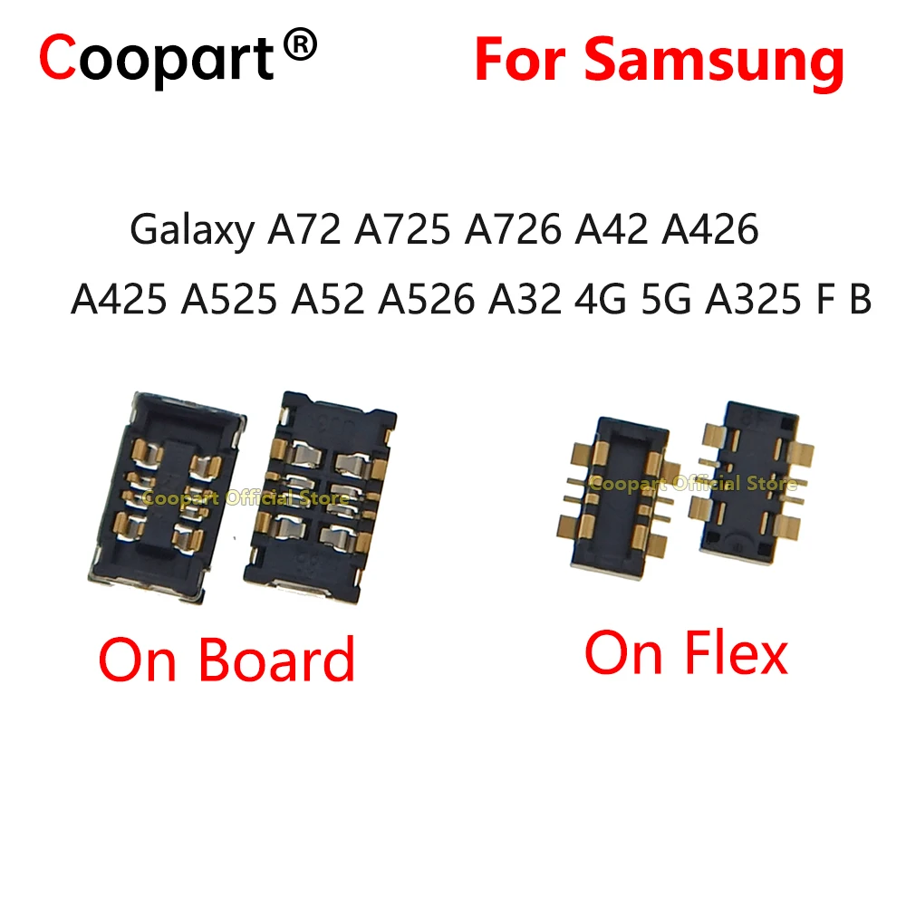 5-20Pcs Battery FPC Connector Clip Board For Samsung Galaxy A72 A725 A726 A42 A426 A425 A525 A52 A526 A32 4G 5G A325F B