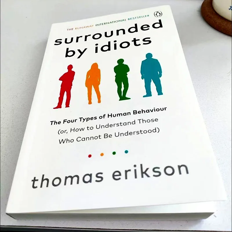 Copy Paper Surrounded By Ldiots The Four Type Of Human Behavior By Thomas Erikson English Book Bestseller Novel Books In English