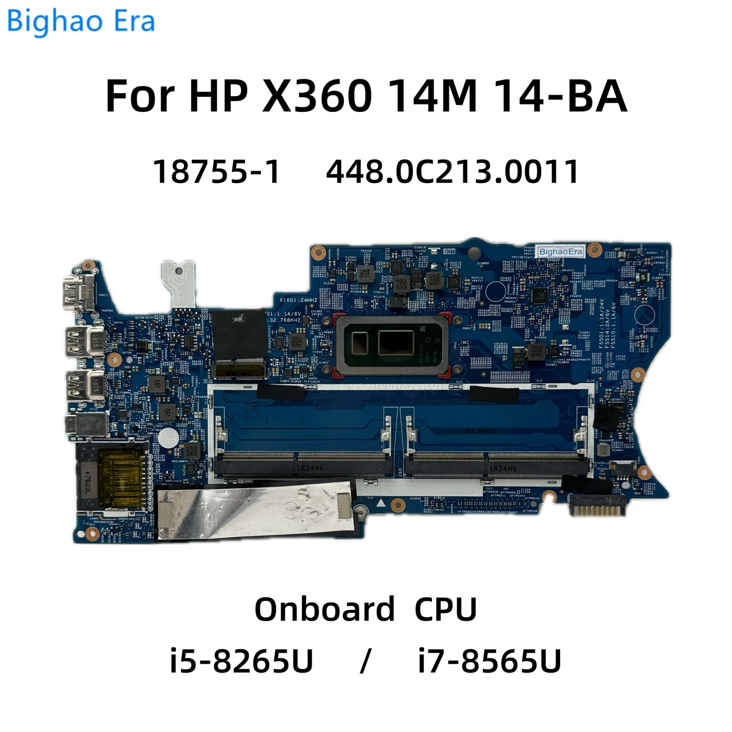 

For HP X360 14m 14-BA Laptop Motherboard With i5-8265U i7-8565U CPU 18755-1 448.0C213.0011 SPS：L39180-601 L41253-601 100% Tested