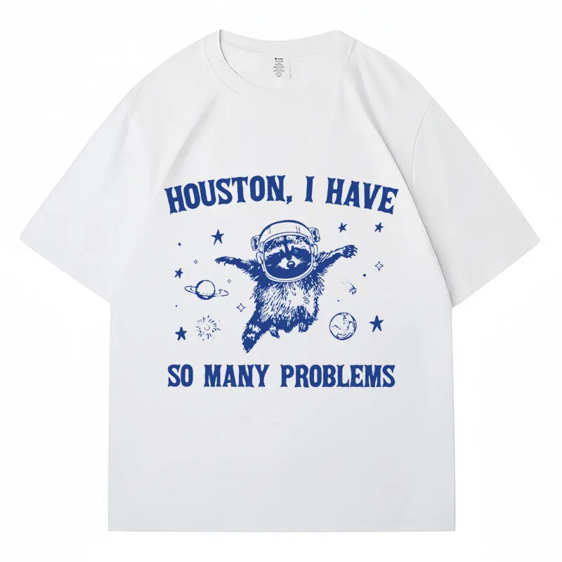 Футболка с рисунком из Хьюстона «У меня так много проблем», мужские и женские Забавные футболки с рисунком енота, модная повседневная футболка большого размера из 100% хлопка