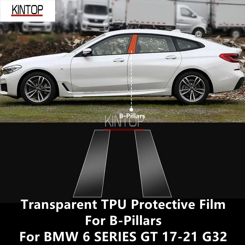 

For BMW 6 SERIES GT 17-21 G32 B/C-Pillars Transparent TPU Protective Film Anti-scratch Repair Film Accessories Refit