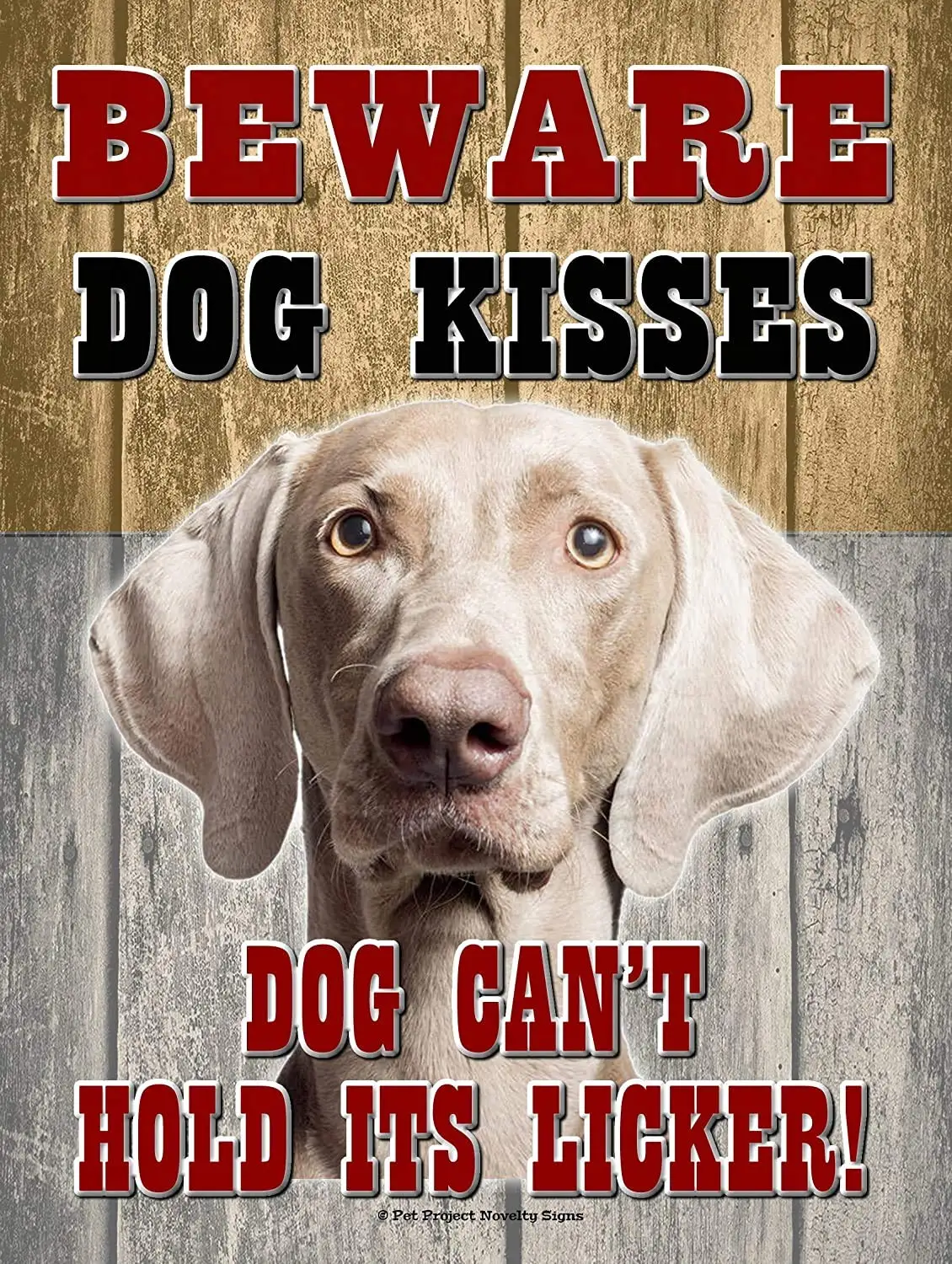 Weimaraner - Beware Dog Kisses Vintage Retro Aluminum Plaque Wall Signs Decor for Home Man Cave Pub Club Bar, 8 x 12 Inches