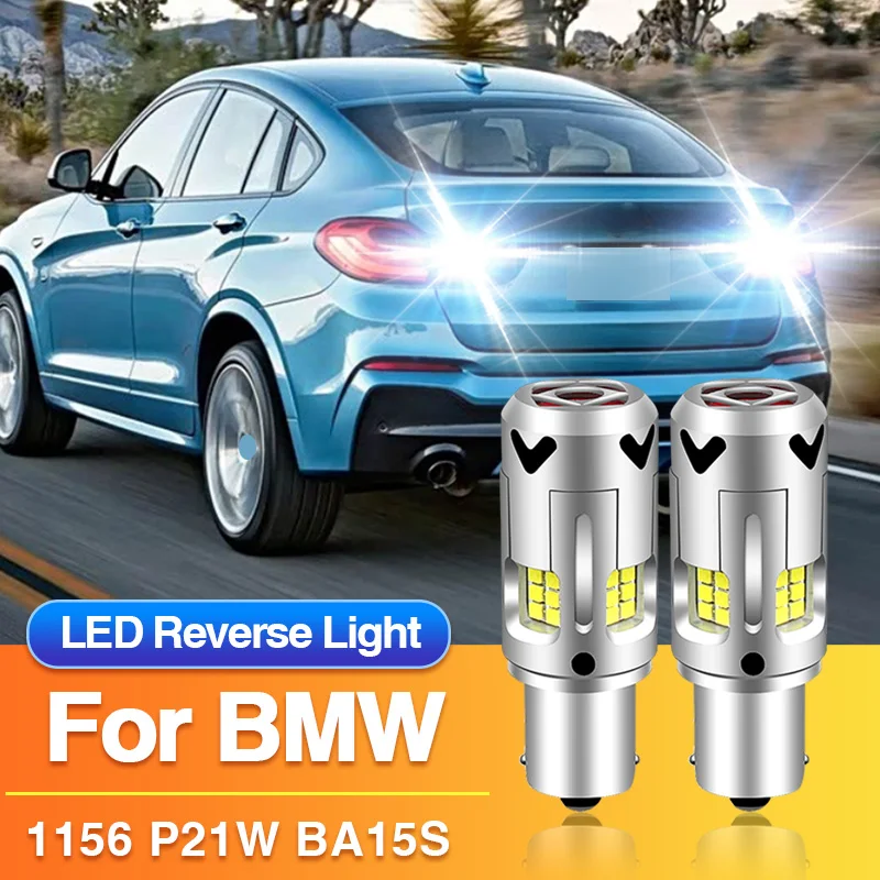 

2PCS P21W BA15S 1156 Led Reverse Light Bulbs for BMW X3 E83/X5 E53/X4 F26/6-Series E63 E64/X2 F39/X1 E84 F48/Z3 Coupe E36 Canbus