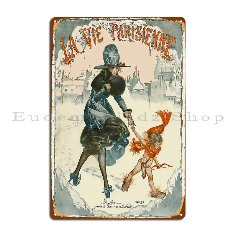 La Vie Parisienne L Amour Guide Le Coeur Vers Le Front Illustration Metal Sign Pub Wall Pub Designer Cave Bar Tin Sign Poster