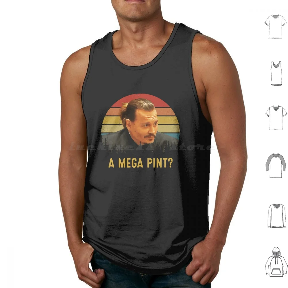 A Mega Pint Funny Johnny Depp Tank Tops Print Cotton Johnny Depp Johnny Depp Justice Johnny Depp Johnny Johnny Depp