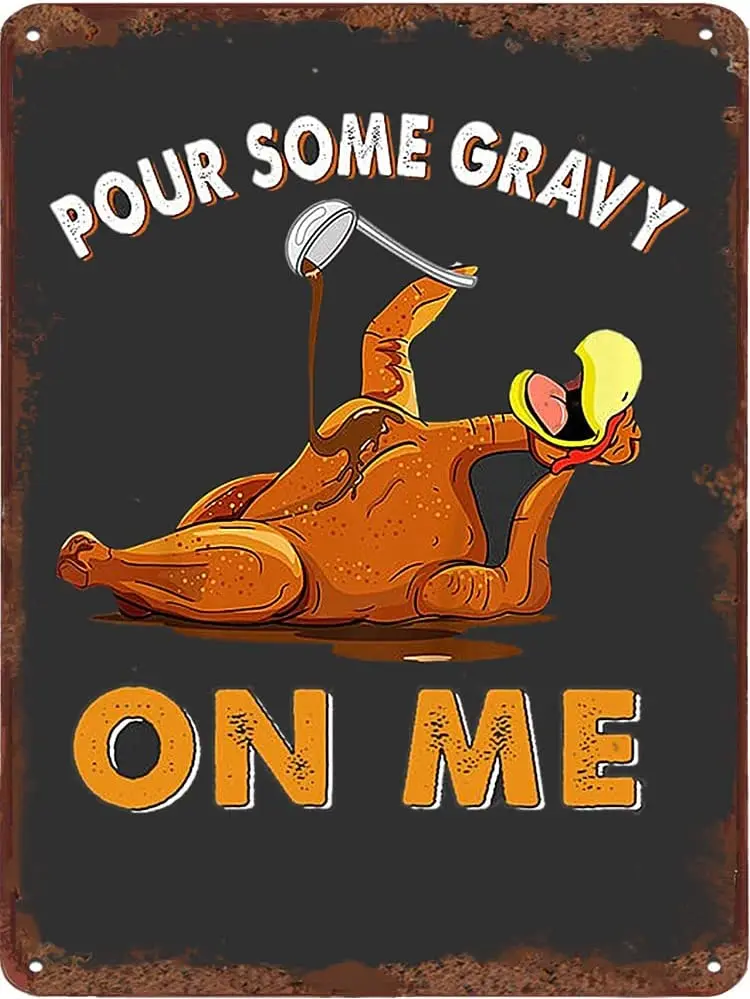 Pour Some Gravy on Me Fun Tin Sign Funny Happy Turkey Day Wall DecorThanksgiving Party Wall Art Turkey Decor For Bedroom