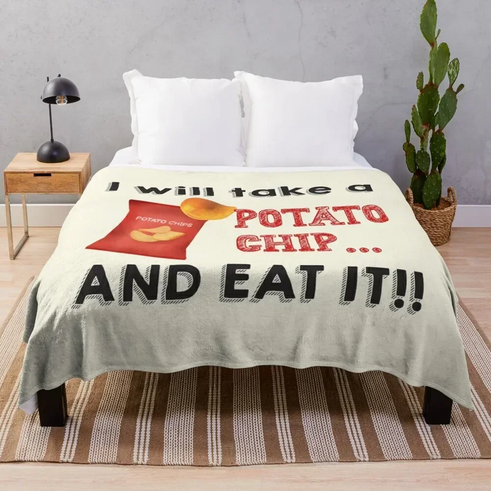 

I will take a potato chip... AND EAT IT!! Throw Blanket Cozy Home Blanket Gift for Christmas Holiday
