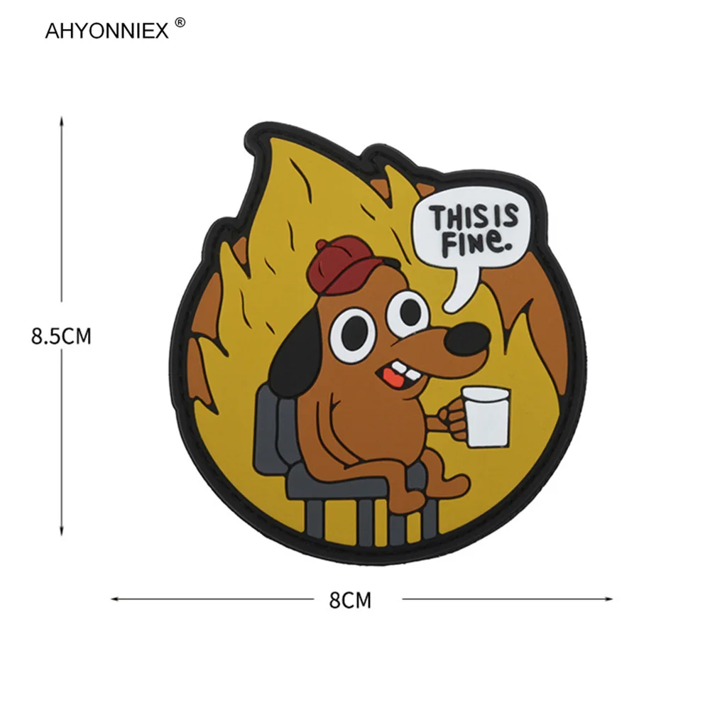 AHYONNIEX 1 Piece This Is Fine Meme Dog Hook Loop PVC Patch Drinking Coffee Fun Fashion Pop Badge Clothes Sticckers DIY