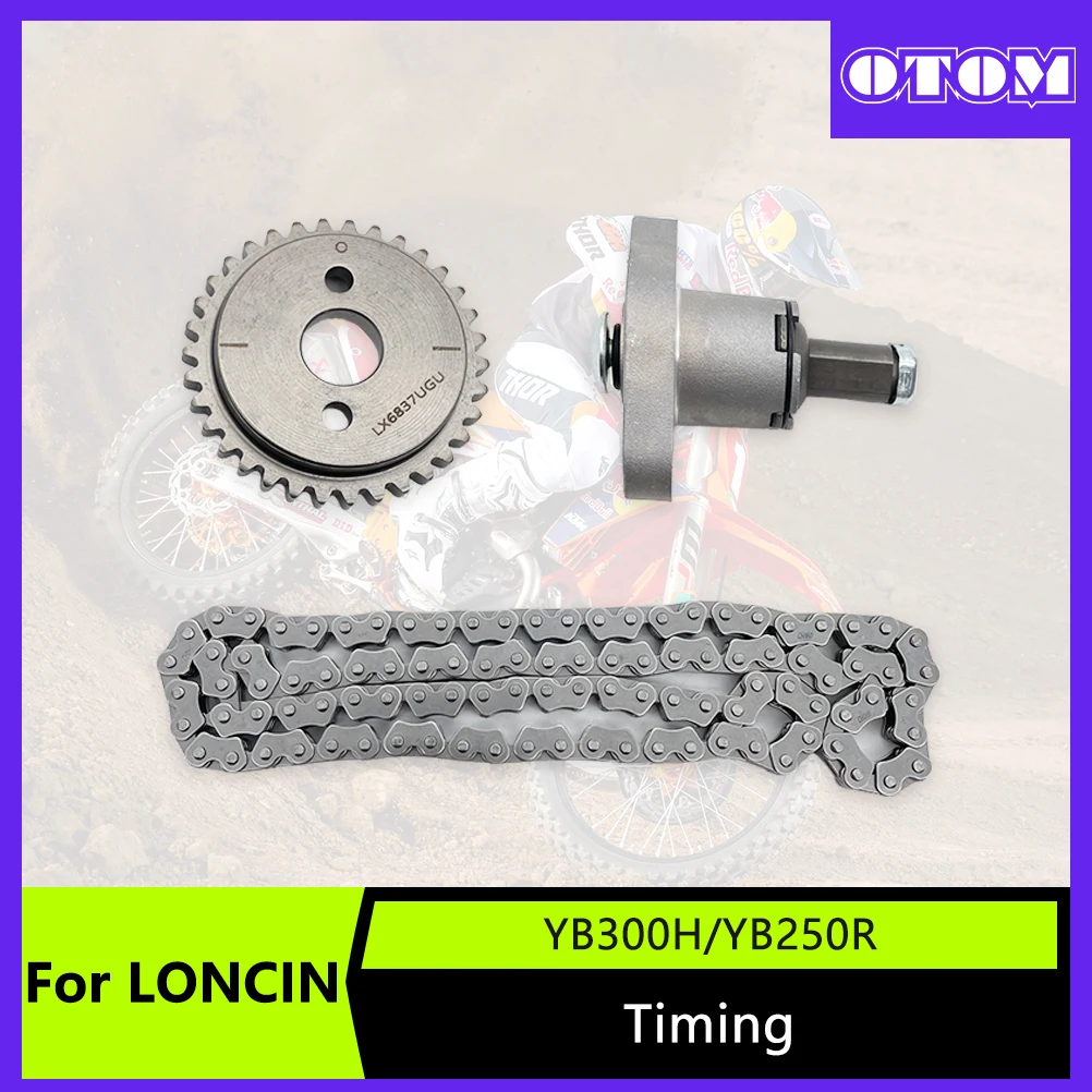 OTOM Motorcycle Timing Chain Tensioner Camshaft Sprocket For LONCIN YB300H YB250R Engine HENGJIAN KEWS Timing Drive Parts