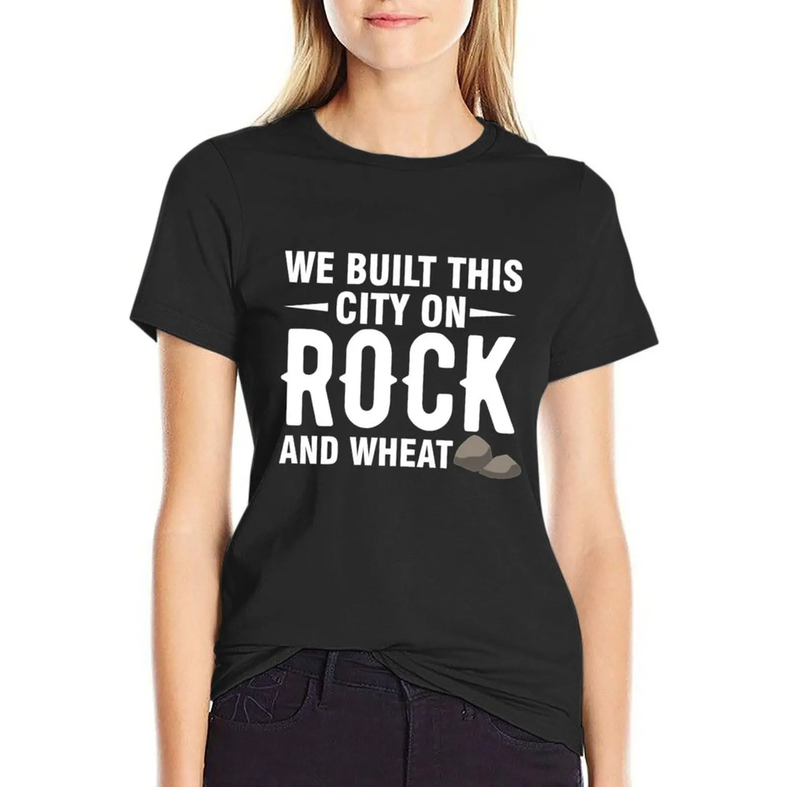 we built this city on rock and wheat T-Shirt oversized animal print Women's tee shirt