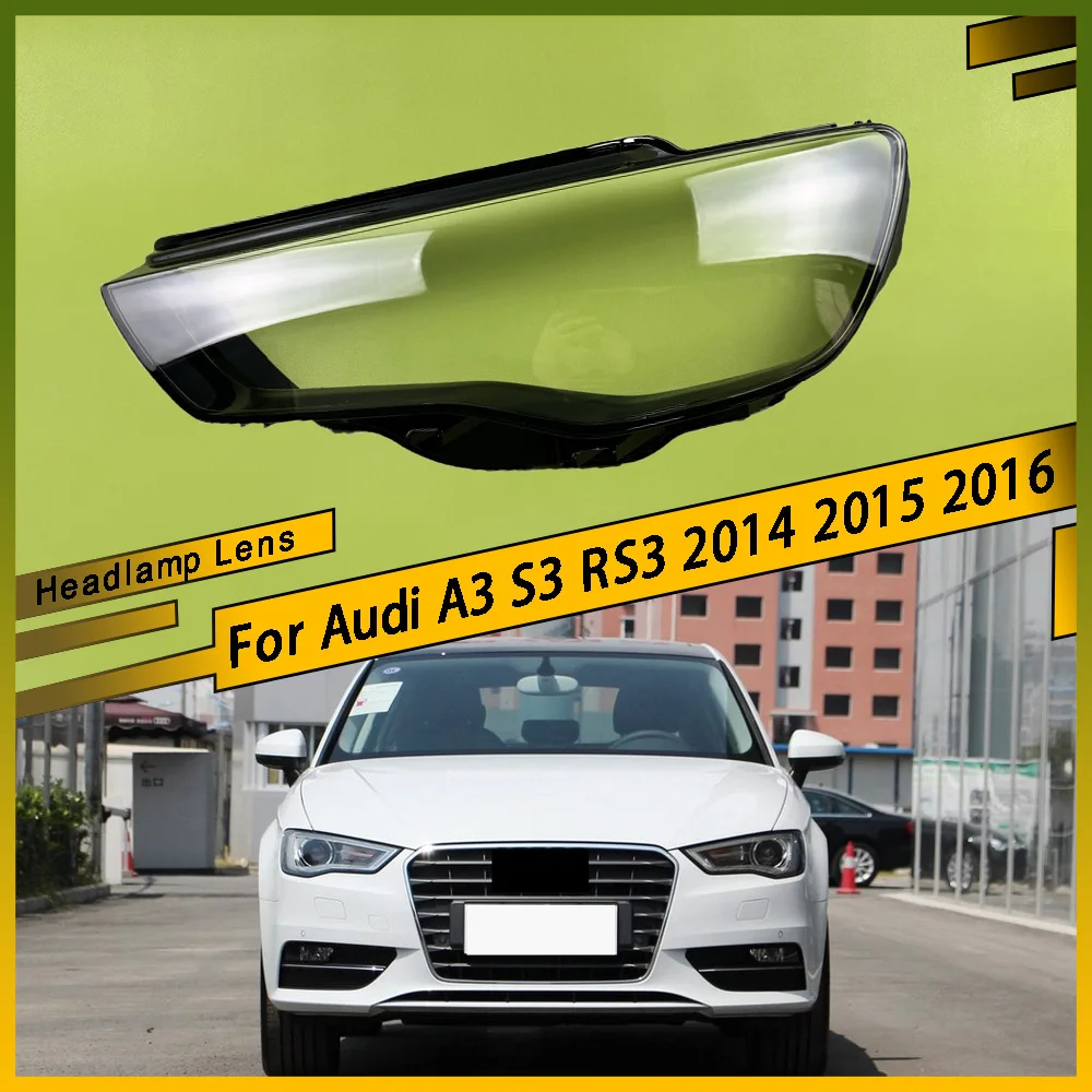 

Headlights Cover Transparent Headlamp Shell Lens Replace Original Lampshade Plexiglass For Audi A3 S3 RS3 2014 2015 2016