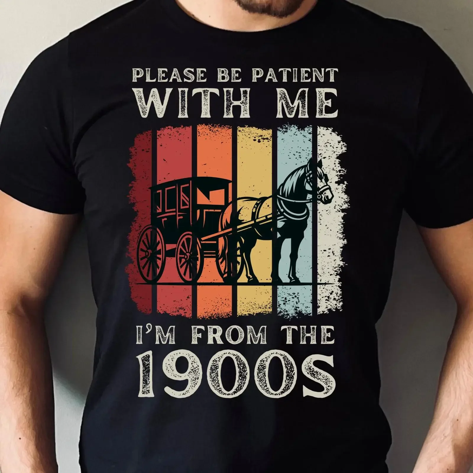 Please Be Patient With Me I'm From The 1900s Retro Vintage Horse Carriage T Shirt Funny Old People Birthday  vintage Washed