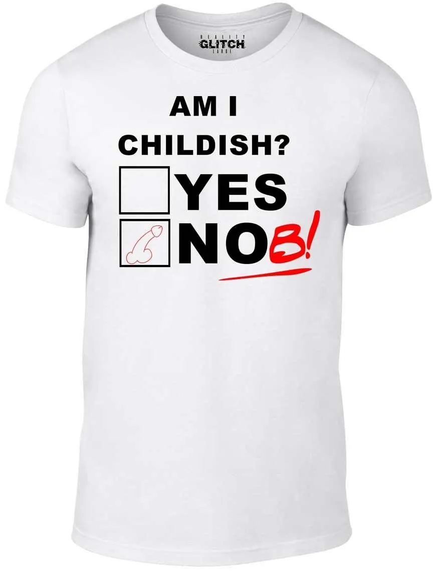 Reality Glitch Men'S Am I Childish T Shirt