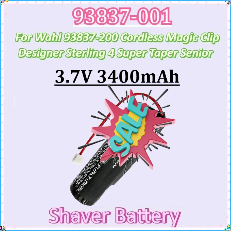 

3.7V 3400mAh for Wahl 93837-200 Cordless Magic Clip Designer Sterling 4 Super Taper Senior Battery New 93837-001 12.58Wh Battery