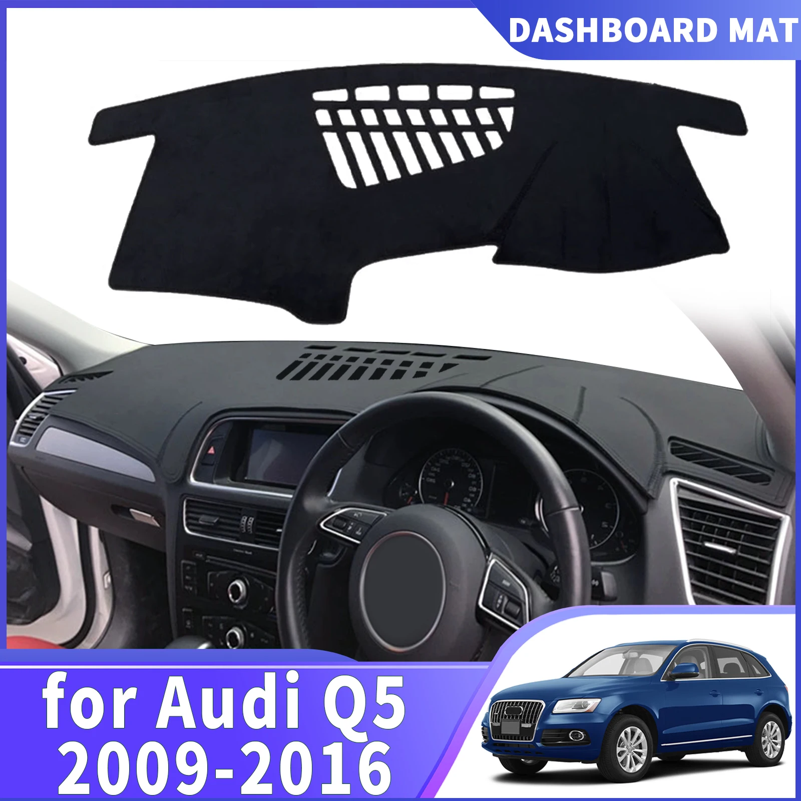 

fit for Audi Q5 8R 2009 2010 2011 2012 2013-2016 DashMat Sunshade Dashmat Dashboard Cover Pad Protective Carpet Car Accessories