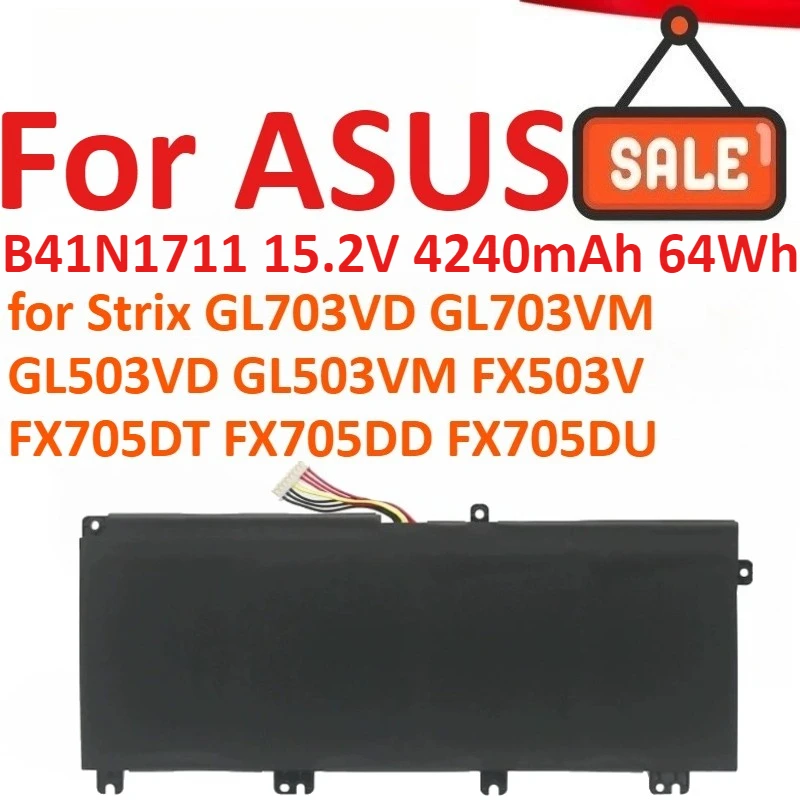 

B41N1711 15,2 В, 4240 мАч, 64 Втч, аккумулятор для ноутбука ASUS Strix GL703VD GL703VM GL503VD GL503VM FX503V FX705DT FX705DD FX705DU FX705DY