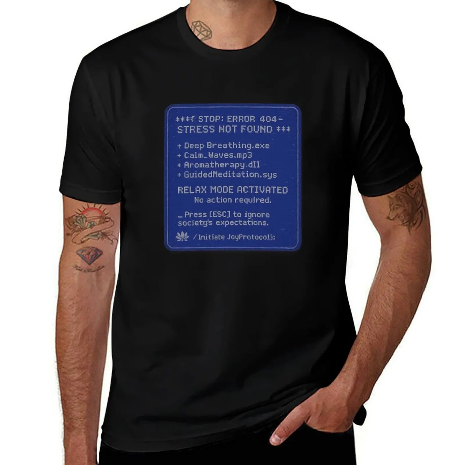 

Error 404: Stress Not Found T-Shirt summer tops summer 2025 shirts graphic tee t shirts for men graphic