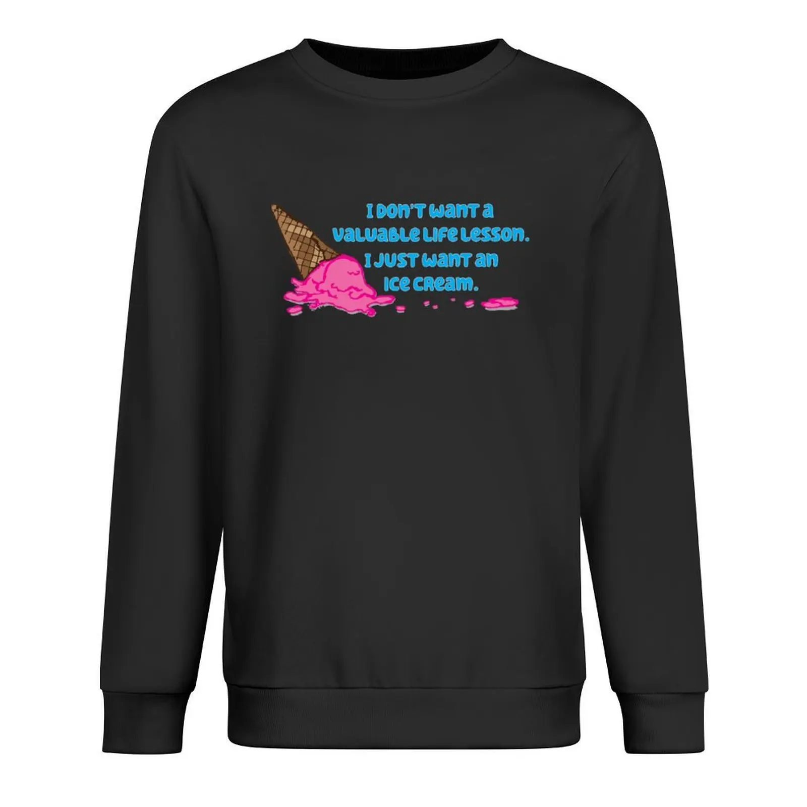 

I just want an ice cream Pullover graphic t shirts men tracksuit men male clothes mens clothing new in hoodies & sweat-shirt