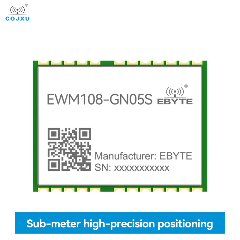GNSS Positioning Module COJXU EWM108-GN05S Support BDS/GPS/GLONASS/Galileo/QZSS/SBAS High Accuracy