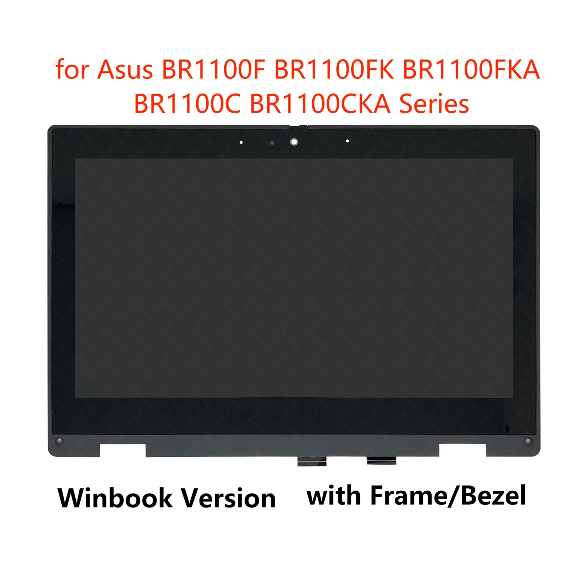 

11.6'' HD IPS LCD Display Touch Screen Assembly Winbook for ASUS BR1100FKA-XS04T BR1100FKA-YS24T W/Frame 1366X768 30 Pins 60 Hz