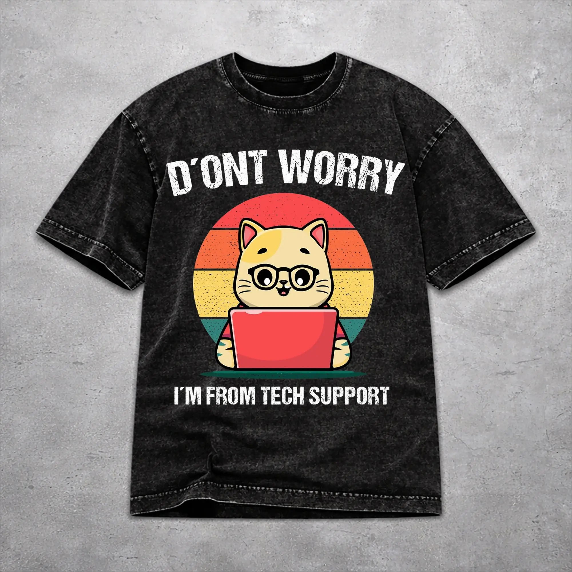 Don't worry I'm from Tech Support  Shirt Vintage Washed Style For Men Women 100% Cotton Tee Shirts Clothing