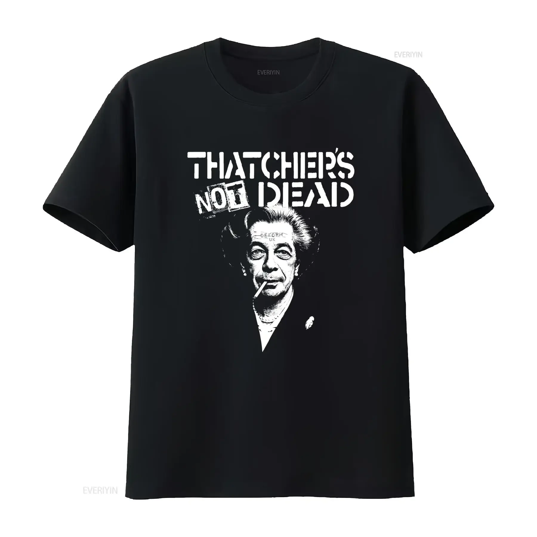Thatcher's Not Dead Anti Farage Protest T Shirt Margaret Thatcher Iconic Portrait Slogan Print Political Statement vintage