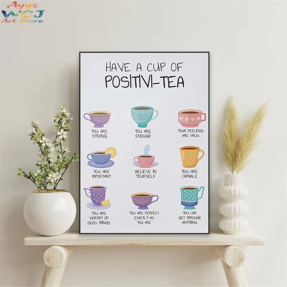 Therapy Self Affirmation Mental Health Poster Have A Cup Of Positivi-Tea Print Motivational Home Bedroom Office Canvas Painting