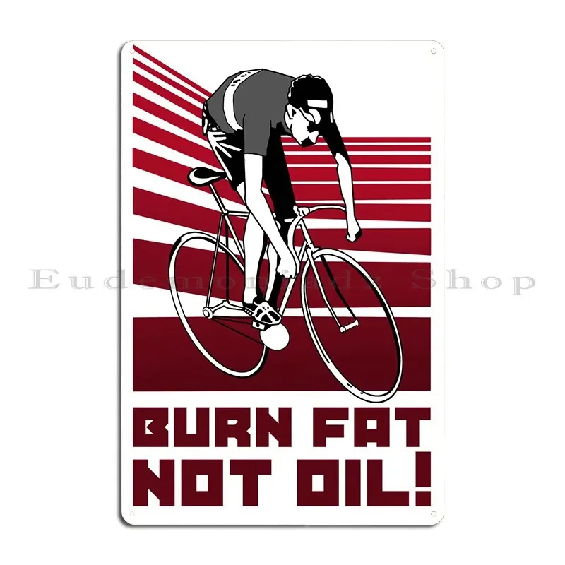 Burn Fat Not Oil Metal Sign Printing Garage Club Wall Decor Plaques Painting Tin Sign Poster