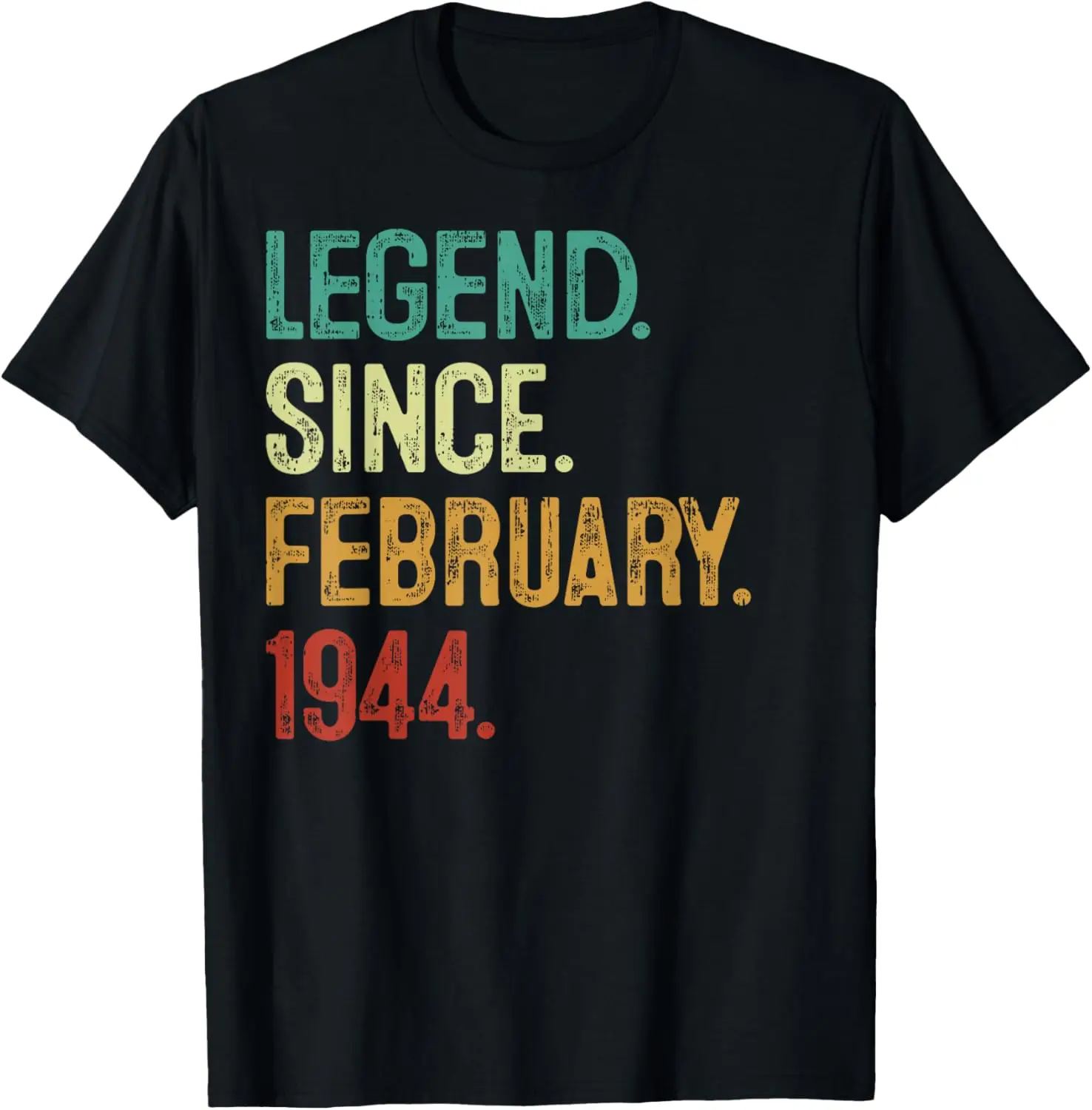 

80 Years Old Legend Since February 1944 80th Birthday T-Shirt