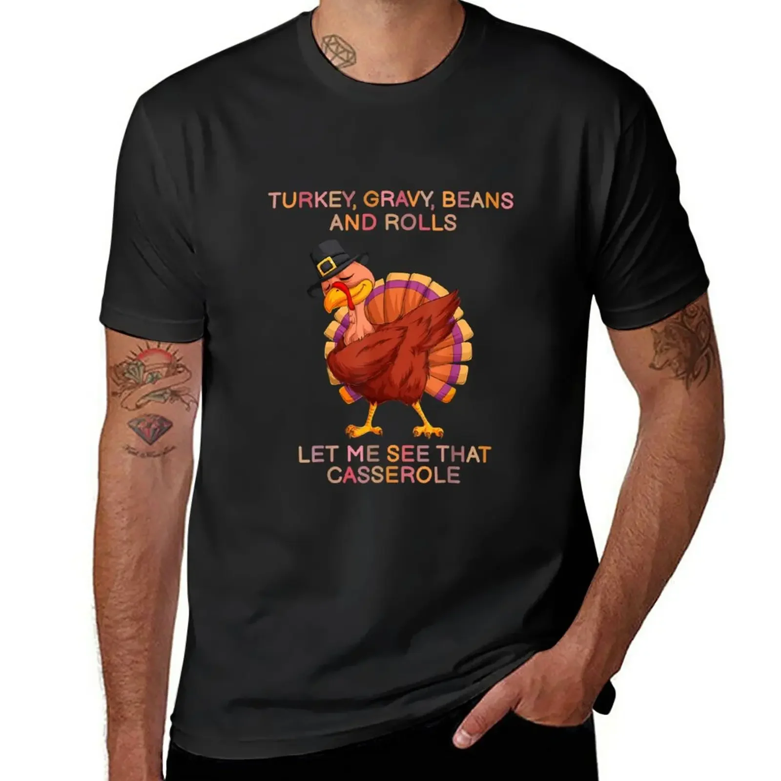 

Funny Turkey Gravy Beans And Rolls Let Me See That Casserole T-Shirt Short sleeve tee tops heavyweights men clothing