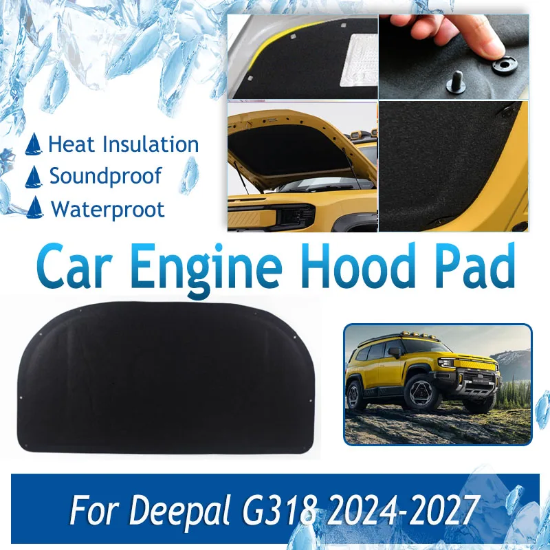 Car Engine Hood Pad For Deepal G318 C318 2024 2025 2026 2027 1PC Cotton Cover Front Engine Sound Insulation Rug Auto Accessories