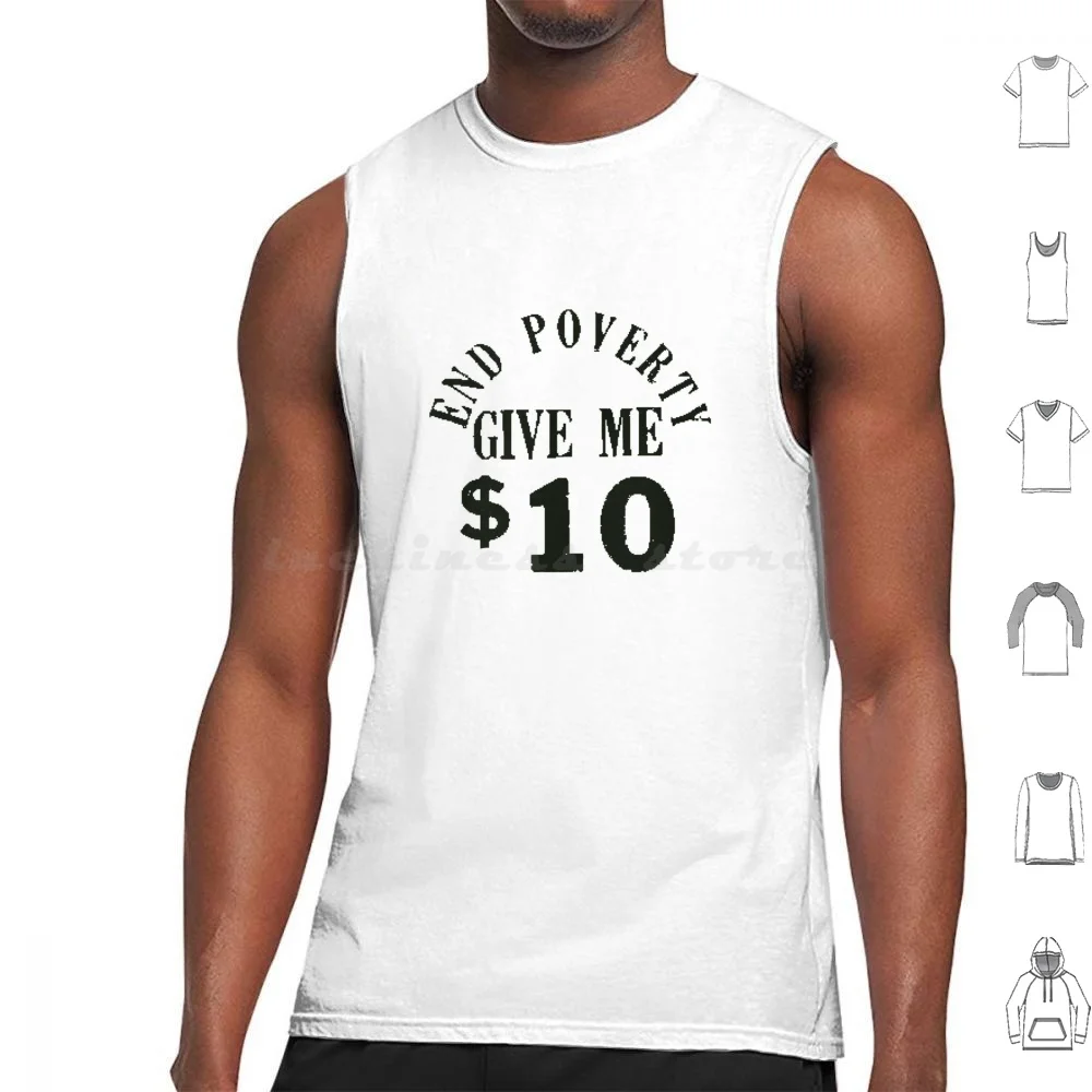 

End Poverty Tank Tops Print Cotton Funny Money Joke Gag Charity