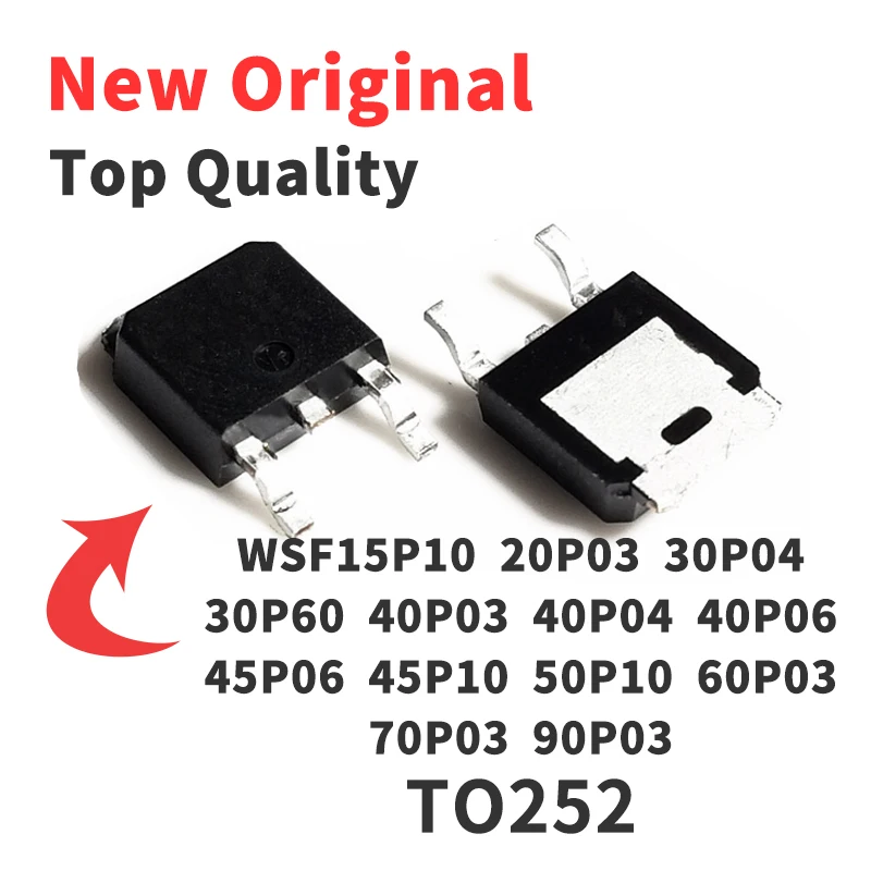 10 piezas WSF15P10 WSF20P03 WSF30P04 WSF30P60 WSF40P03 WSF40P04 WSF40P06 WSF45P06 WSF45P10 WSF50P10 WSF 60P03 70P03 90P03 TO252