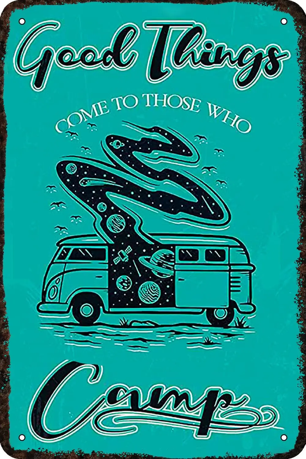 Good Things Come to Those Who Camp Vintage Metal tin Sign Funny Art Wall Decorations for Home Man Cave Bedroom Bar Bathroom