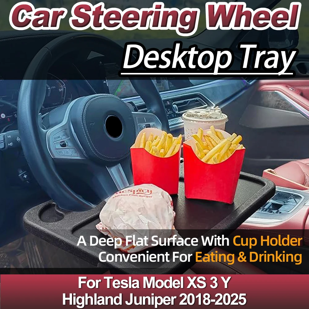 

For Tesla Model XS 3 Y Highland Juniper 2018-2025 Car Steering Wheel Desktop Tray Portable Car Dining Table Food & Beverage Rack