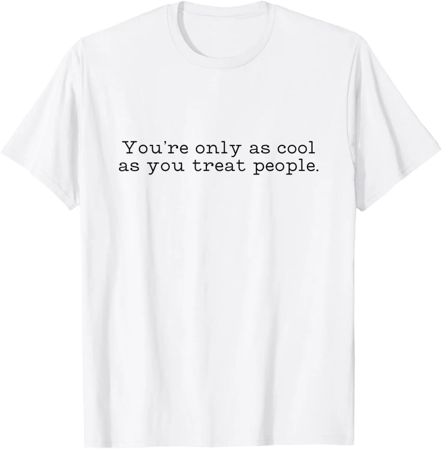 

You're Only as Cool as Your Treat People Trendy Women