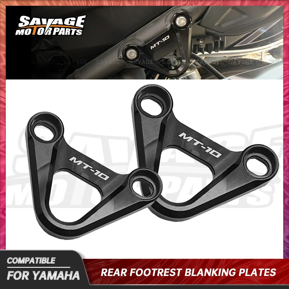 

MT10 FZ10 2023 Rear Footrest Blanking Plates For YAMAHA MT-10 FZ-10 MT FZ 10 2016-2020 Motorcycle Foot Rest Bracket Racing Hook