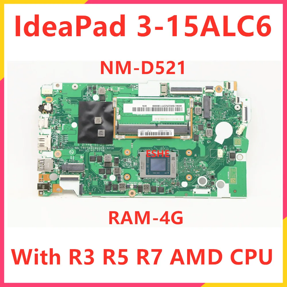 Voor Lenovo Ideapad 3-15alc6 3-14alc6 Laptop Moederbord Met R3 R5-5650u R7 Amd Cpu 4G Ram Hs461 Hs561 Hs761 NM-D521 Moederbord