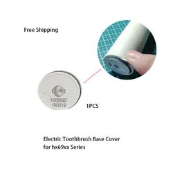 1Pcs HX6910 HX6920 HX6930 HX6950 HX6960 HX6970 Electric Toothbrush Parts Bottom Cover