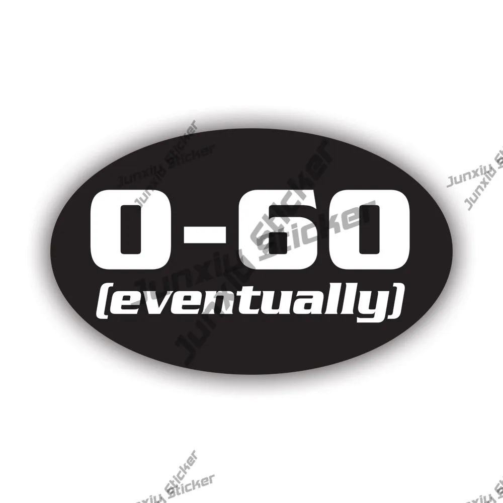 

Oval 0-60 Eventually Sticker Uv Protected Waterproof Decal Accessories Automobiles Parts And Accessories For The Car Cover Decor