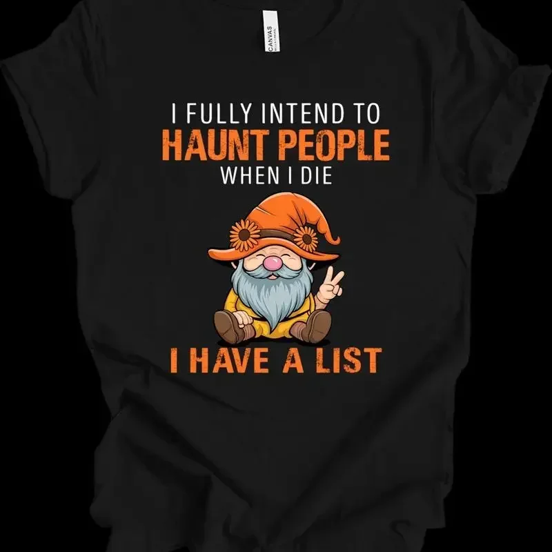 Gnome Haunting Humor Paranormal Mischief Spirit Joke T shirt