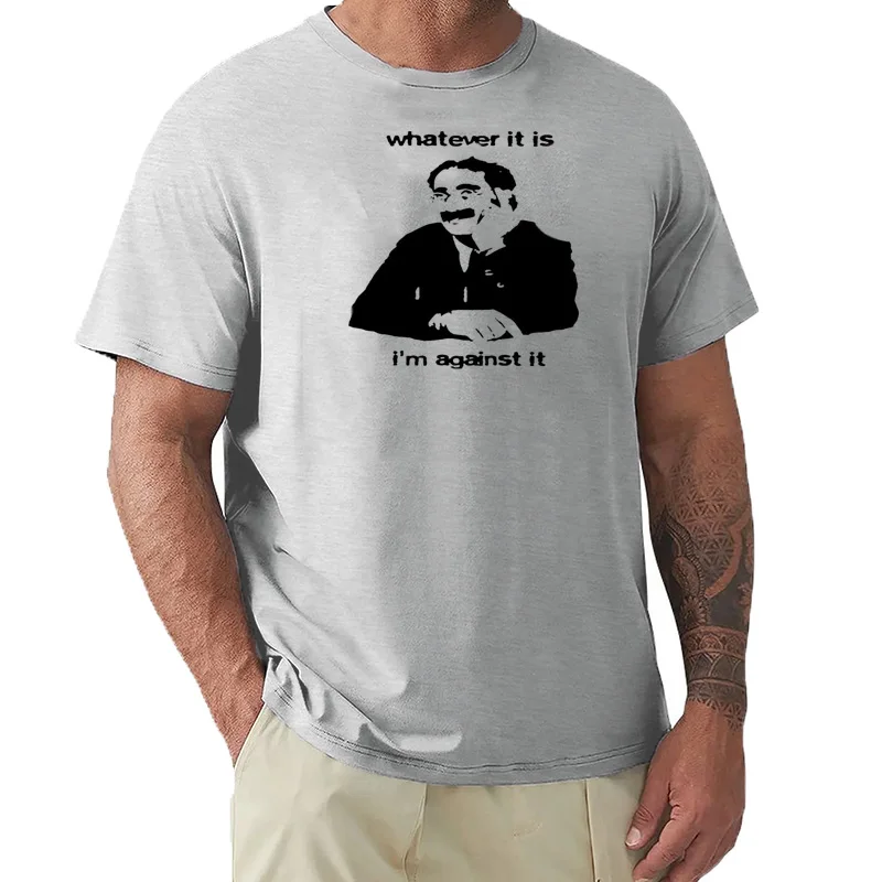 Groucho Marx Whatever It Is Im Against It T-Shirt S - 5XL Sillytees 2573D