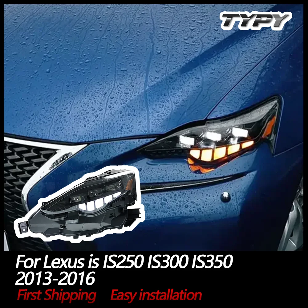 

Автомобильные фары TYPY для Lexus is IS250 IS300 IS350 Светодиодные фары 2013-2016, дневные ходовые огни Plug and Play, автомобильные аксессуары