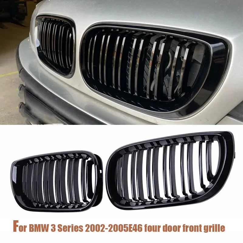 Applicable to BMW 3-series E46 4-door 2002-2005 car front kidney grille gloss black grille double Flat noodles hood racing grill