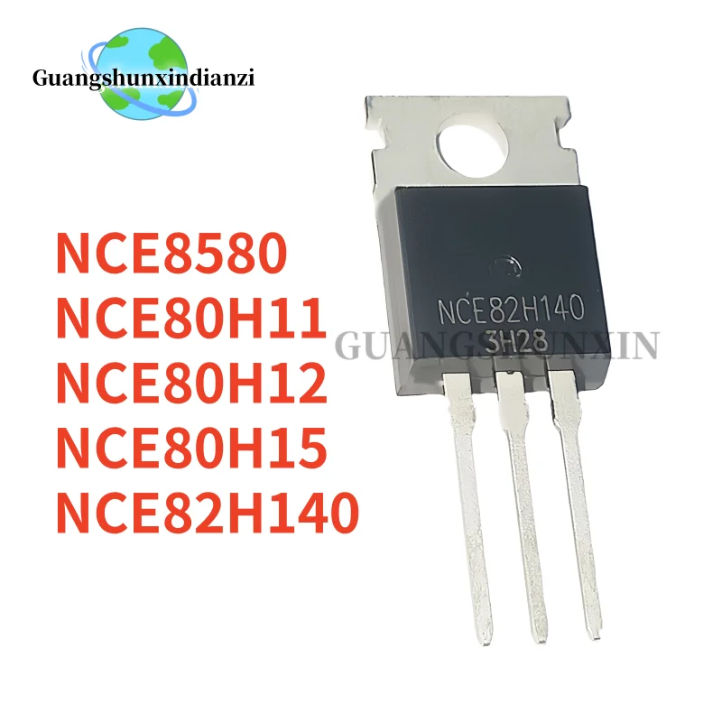 10Pcs NEW NCE80H15 NCE80H12 NCE80H11 NCE8580 NCE82H140 TO-220 80H15 80H12 80H11 8580 82H140 Best Quality In Stock